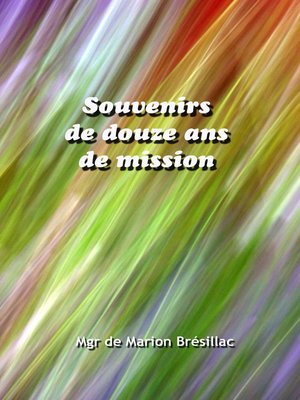 cover image of Souvenirs de douze ans de mission